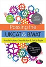 Passing the UKCAT and BMAT Advice Guidance and Over 650 Questions for Revision and Practice