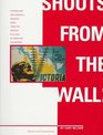 Shouts from the Wall Posters and Photographs Brought Home from the Spanish Civil War by American Volunteers