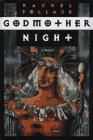 Godmother Night: A Novel