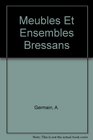 Meubles Et Ensembles Bressans