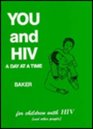 You And HIV A Day at a Time