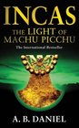 The Light of Machu Picchu (Incas)