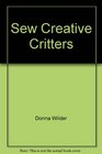 Sew Creative Critters