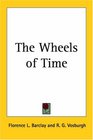 The Wheels Of Time