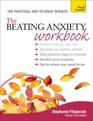 The Beating Anxiety Workbook A Teach Yourself Guide