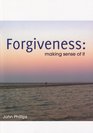 Forgiveness Making Sense of it