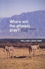 Where Will the Atheists Pray Life and Laughter in Israel