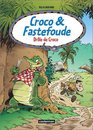 Croco et Fastefoude tome 4  Drle de Croco