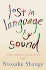 lost in language  sound a memoir of coming to the arts
