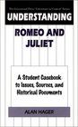 Understanding Romeo and Juliet  A Student Casebook to Issues Sources and Historical Documents