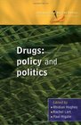 Drugs Policy and Politics