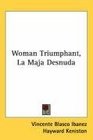 Woman Triumphant La Maja Desnuda