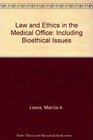 Law and Ethics in the Medical Office