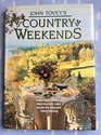 John Tovey's Country Weekends