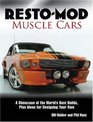 RestoMod Muscle Cars A Showcase Of The World's Best Builds Plus Ideas For Designing Your Own