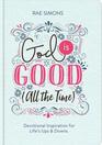 God Is Good  Devotional Inspiration for Life's Ups and Downs