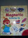 Magnetic Dressing Up