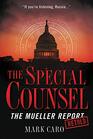 The Special Counsel The Mueller Report Retold