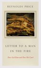 Letter to a Man in the Fire  Does God Exist and Does He Care