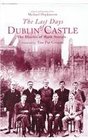 The Last Days of Dublin Castle The Mark Sturgis Diaries