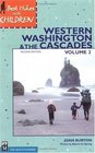 Best Hikes With Children Western Washington  the Cascades