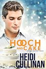 Hooch and Cake
