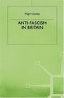 AntiFascism in Britain