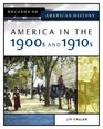America In The 1900s And 1910s (Decades of American History)