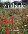 On the Wild Side Experiments in New Naturalism