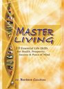 Master Living 10 Essential Life Skills for Health Prosperity Success  Peace of Mind