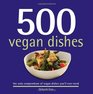 500 Vegan Dishes
