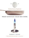 What Einstein Told His Cook Kitchen Science Explained