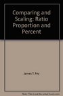 Comparing and Scaling Ratio Proportion and Percent