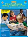 Integrating Reading Writing and Words Lessons