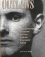 Outlaws: The Illustrated History of the James-Younger Gang