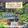 BuffaloStyle Gardens Create a Quirky OneofaKind Private Garden with EyeCatching Designs