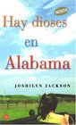 Hay Dioses En Alabama/There Are Gods in Alabama