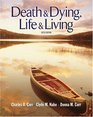 Death and Dying Life and Living