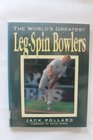 The World's Greatest Legspin Bowlers