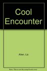 Cool Encounter