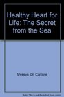 A healthy heart for life The secret from the sea