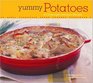 Yummy Potatoes 65 Downright Delicious Recipes