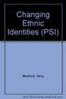 Changing Ethnic Identities