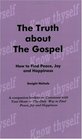 The Truth About the Gospel