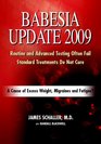 Babesia Update 2009 A Cause of Excess Weight Migraines and Fatigue A Common Reason for Failed Lyme Disease Treatment