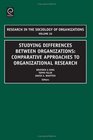 Studying Differences Between Organizations Comparative Approaches to Organizational Research