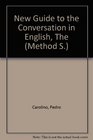 New Guide to the Conversation in English The