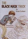 The Black Mask Trick