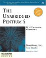 The Unabridged Pentium 4  IA32 Processor Genealogy