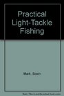 Practical lighttackle fishing